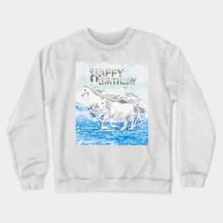 Angelic Horses Birthday Greeting Crewneck Sweatshirt